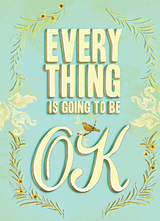 Everything Is Going to Be OK -  Chronicle Books