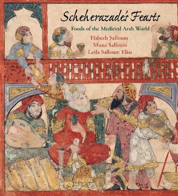 Scheherazade's Feasts - Habeeb Salloum, Muna Salloum, Leila Salloum Elias