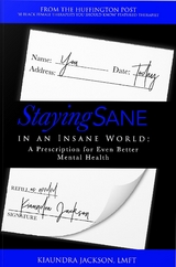 Staying Sane in an Insane World -  Kiaundra Jackson