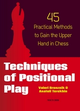 Techniques of Positional Play -  Valeri Bronznik