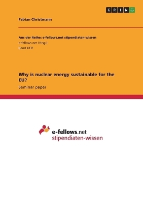 Why is nuclear energy sustainable for the EU? - Fabian Christmann