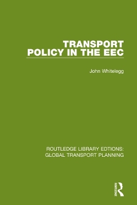 Transport Policy in the EEC - John Whitelegg