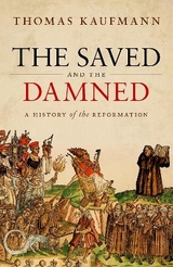 The Saved and the Damned - Prof Thomas Kaufmann