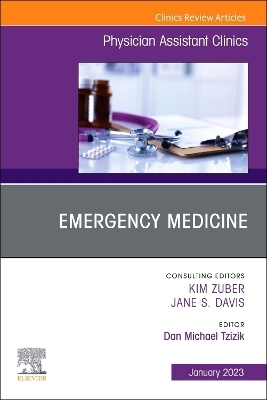 Emergency Medicine, An Issue of Physician Assistant Clinics - 