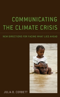 Communicating the Climate Crisis - Julia B. Corbett
