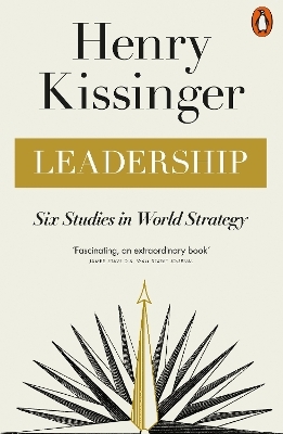 Leadership - Henry Kissinger