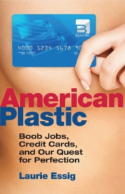 American Plastic - Laurie Essig