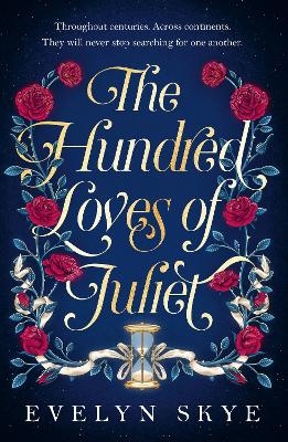 The Hundred Loves of Juliet - Evelyn Skye