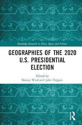 Geographies of the 2020 U.S. Presidential Election - 