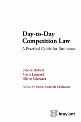 Day-to-Day Competition Law - Marie Leppard, Patrick Hubert, Olivier Lécroart