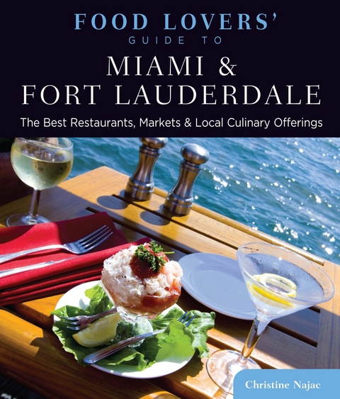 Food Lovers' Guide to(R) Miami & Fort Lauderdale -  Christine Najac