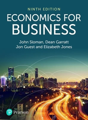 Economics for Business - John Sloman, Dean Garratt, Jon Guest, Elizabeth Jones