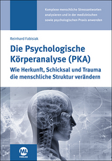 Die Psychologische Körperanalyse (PKA) - Reinhard Fabisiak