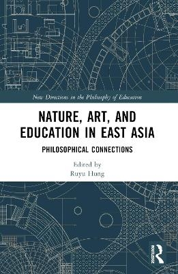Nature, Art, and Education in East Asia - 