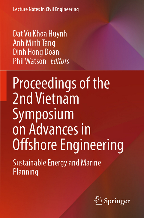 Proceedings of the 2nd Vietnam Symposium on Advances in Offshore Engineering - 