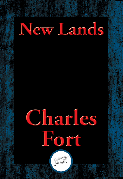 New Lands -  Charles Fort