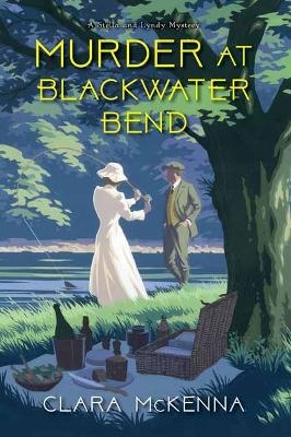 Murder at Blackwater Bend - Clara McKenna