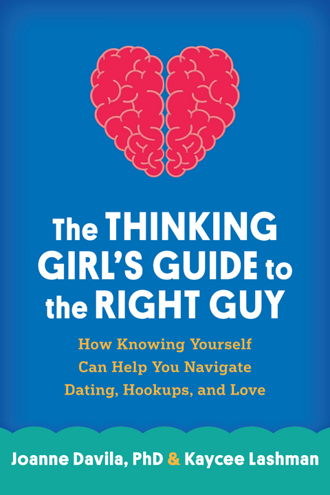 Thinking Girl's Guide to the Right Guy -  Joanne Davila,  Kaycee Lashman