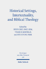 Historical Settings, Intertextuality, and Biblical Theology - 