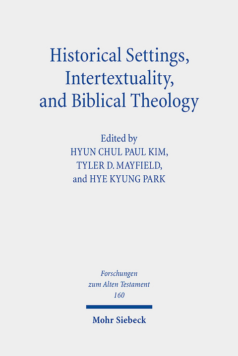 Historical Settings, Intertextuality, and Biblical Theology - 