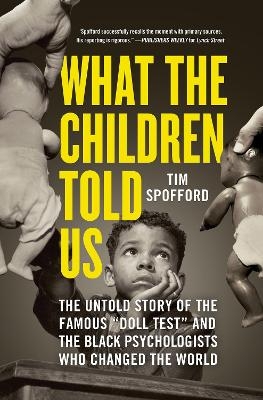 What the Children Told Us - Tim Spofford