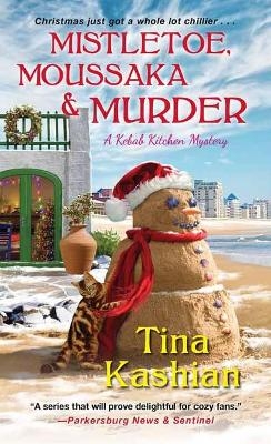 Mistletoe, Moussaka, and Murder - Tina Kashian