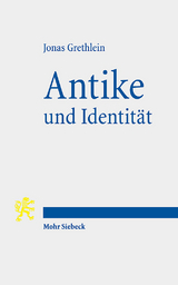 Antike und Identität - Jonas Grethlein