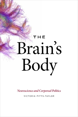 The Brain's Body - Victoria Pitts-Taylor