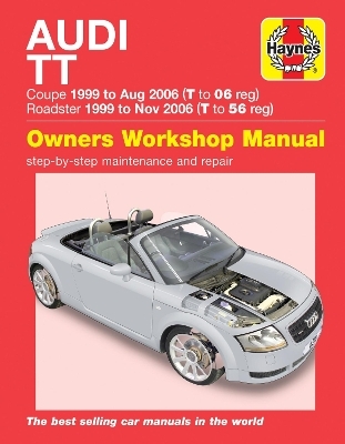 Audi TT (99 to 06) T to 56 Haynes Repair Manual - Peter Gill