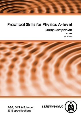 Practical Skills for Physics A-level - Gillian Hush