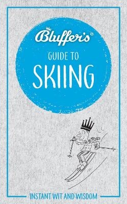 Bluffer's Guide to Skiing - David Allsop