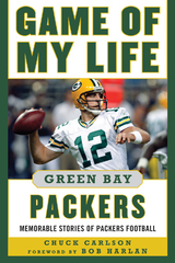 Game of My Life Green Bay Packers -  Chuck Carlson