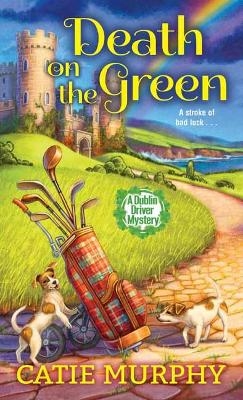 Death on the Green - Catie Murphy