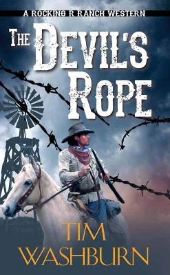 The Devil's Rope - Tim Washburn