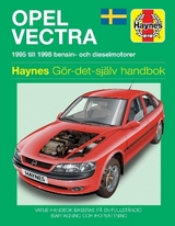 Opel Vectra (1995 - 1998) Haynes Repair Manual (svenske utgava) - Haynes Publishing