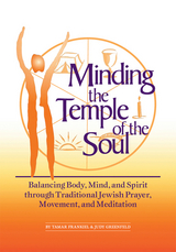 Minding the Temple of the Soul -  Judy Greenfield,  PhD Tamar Frankiel