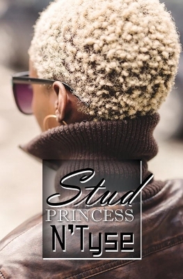 Stud Princess -  N'Tyse