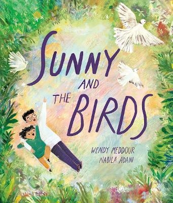 Sunny and the Birds - Wendy Meddour