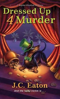 Dressed Up 4 Murder - J.C. Eaton