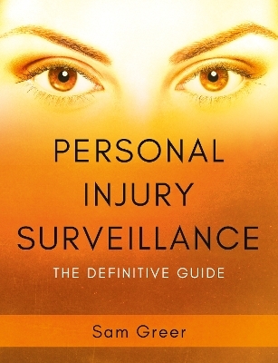 Personal Injury Surveillance - Sam Greer