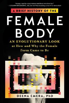 A Brief History of the Female Body - Dr. Deena Emera