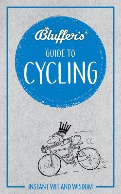 Bluffer's Guide To Cycling - Rob Ainsley