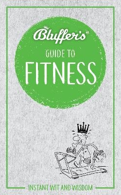 Bluffer's Guide to Fitness - Chris Carra