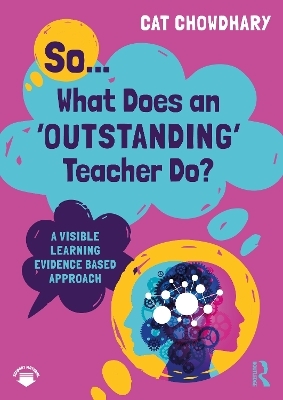 So... What Does an Outstanding Teacher Do? - Cat Chowdhary