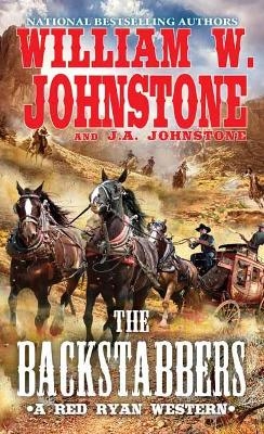 The Backstabbers - William W. Johnstone, J.A. Johnstone