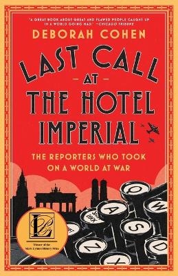 Last Call at the Hotel Imperial - Deborah Cohen