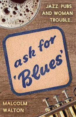 Ask for Blues - Malcolm Walton