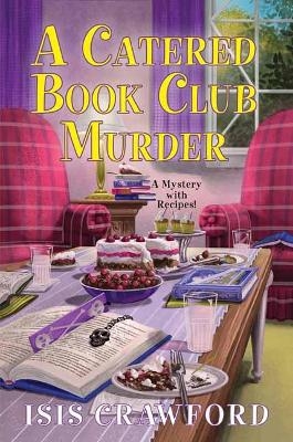 A Catered Book Club Murder - Isis Crawford