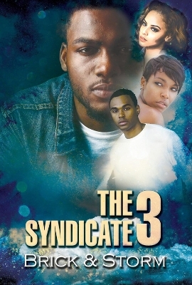 The Syndicate 3 -  Brick,  Storm