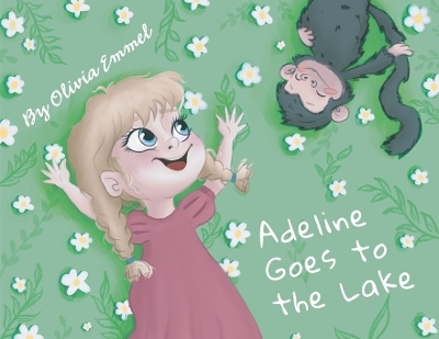 Adeline Goes to the Lake - Olivia Emmel